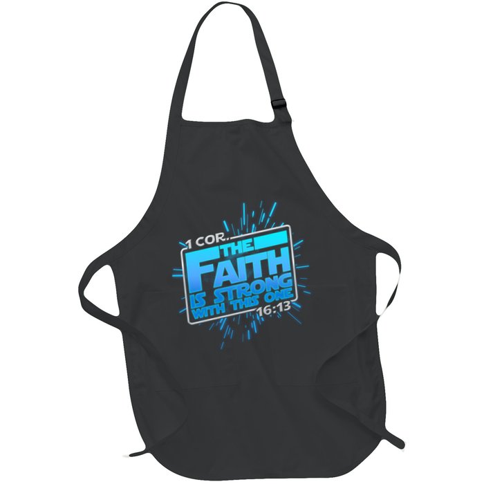 The Faith Is Strong With This One 1 Cor. 16:13 Apron