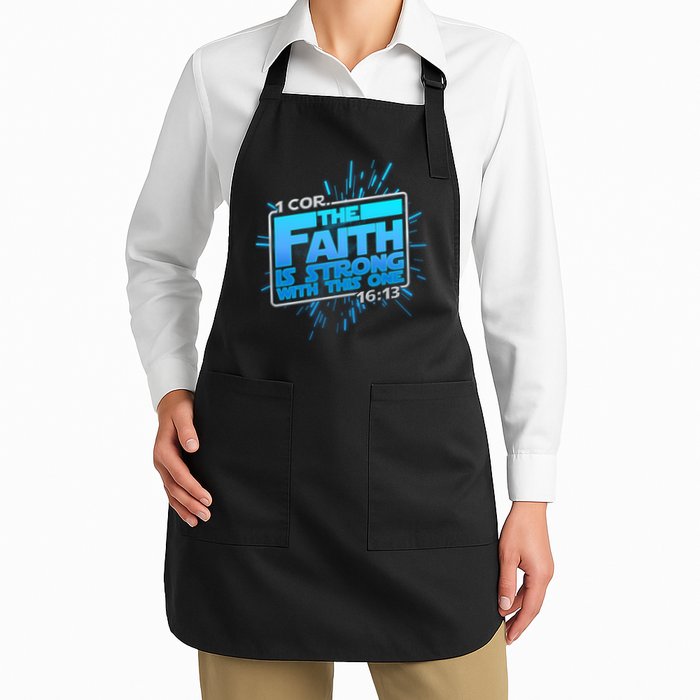 The Faith Is Strong With This One 1 Cor. 16:13 Apron