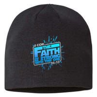The Faith Is Strong With This One 1 Cor. 16:13 Sustainable Beanie