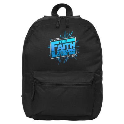 The Faith Is Strong With This One 1 Cor. 16:13 16 in Basic Backpack