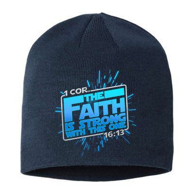 The Faith Is Strong With This One 1 Cor. 16:13 Sustainable Beanie