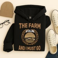 The Farm Is Calling And I Must Go Hoodie
