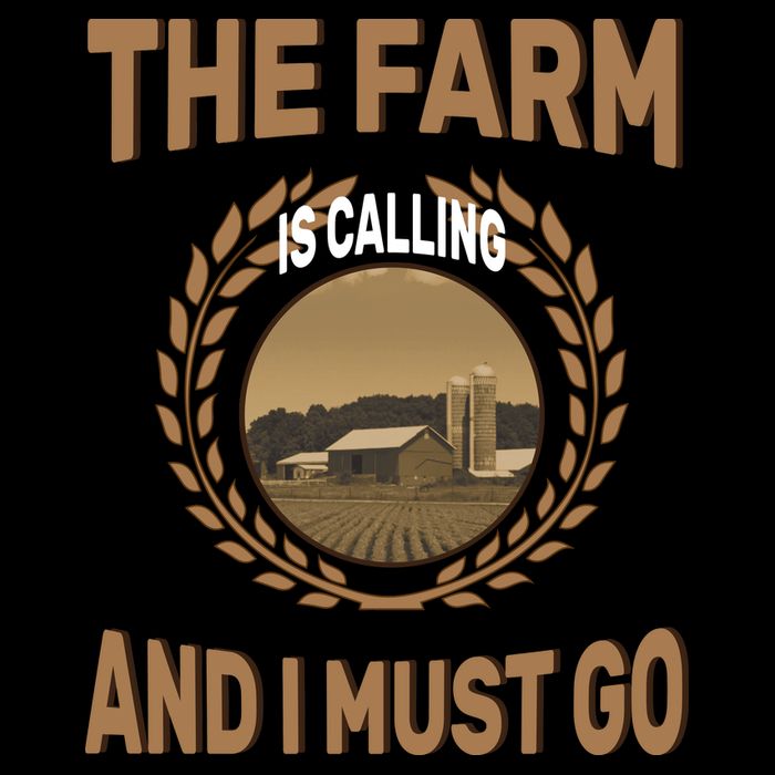 The Farm Is Calling And I Must Go Sweatshirt