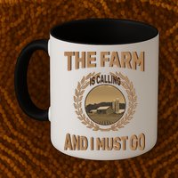 The Farm Is Calling And I Must Go Mug