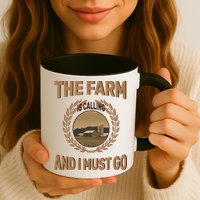 The Farm Is Calling And I Must Go Mug