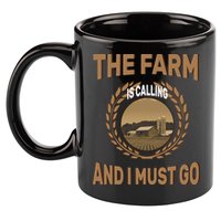 The Farm Is Calling And I Must Go 11oz C Handle Ceramic Mug
