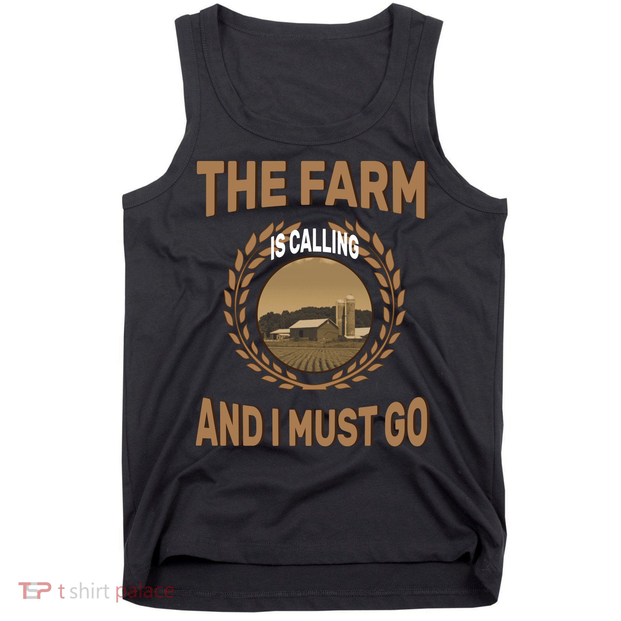 The Farm Is Calling And I Must Go Tank Top