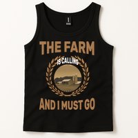 The Farm Is Calling And I Must Go Tank Top