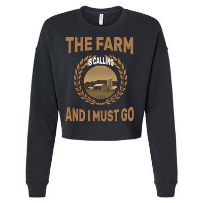 The Farm Is Calling And I Must Go Cropped Pullover Crew
