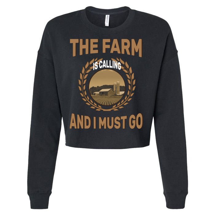The Farm Is Calling And I Must Go Cropped Pullover Crew