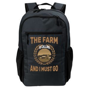 The Farm Is Calling And I Must Go Daily Commute Backpack