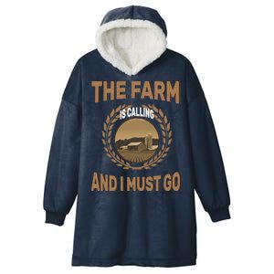 The Farm Is Calling And I Must Go Hooded Wearable Blanket