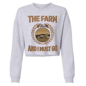 The Farm Is Calling And I Must Go Cropped Pullover Crew