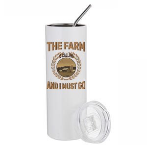 The Farm Is Calling And I Must Go Stainless Steel Tumbler