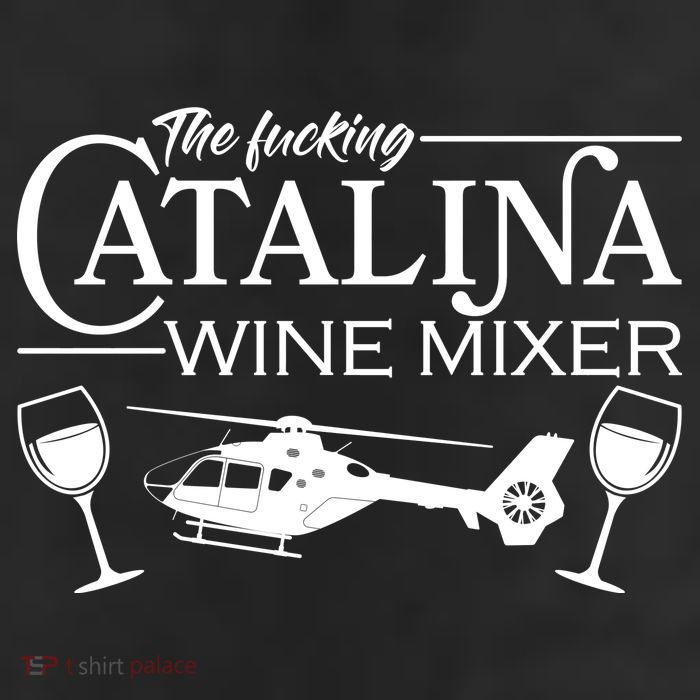 The F***ing Catalina Wine Mixer 11oz C Handle Ceramic Mug
