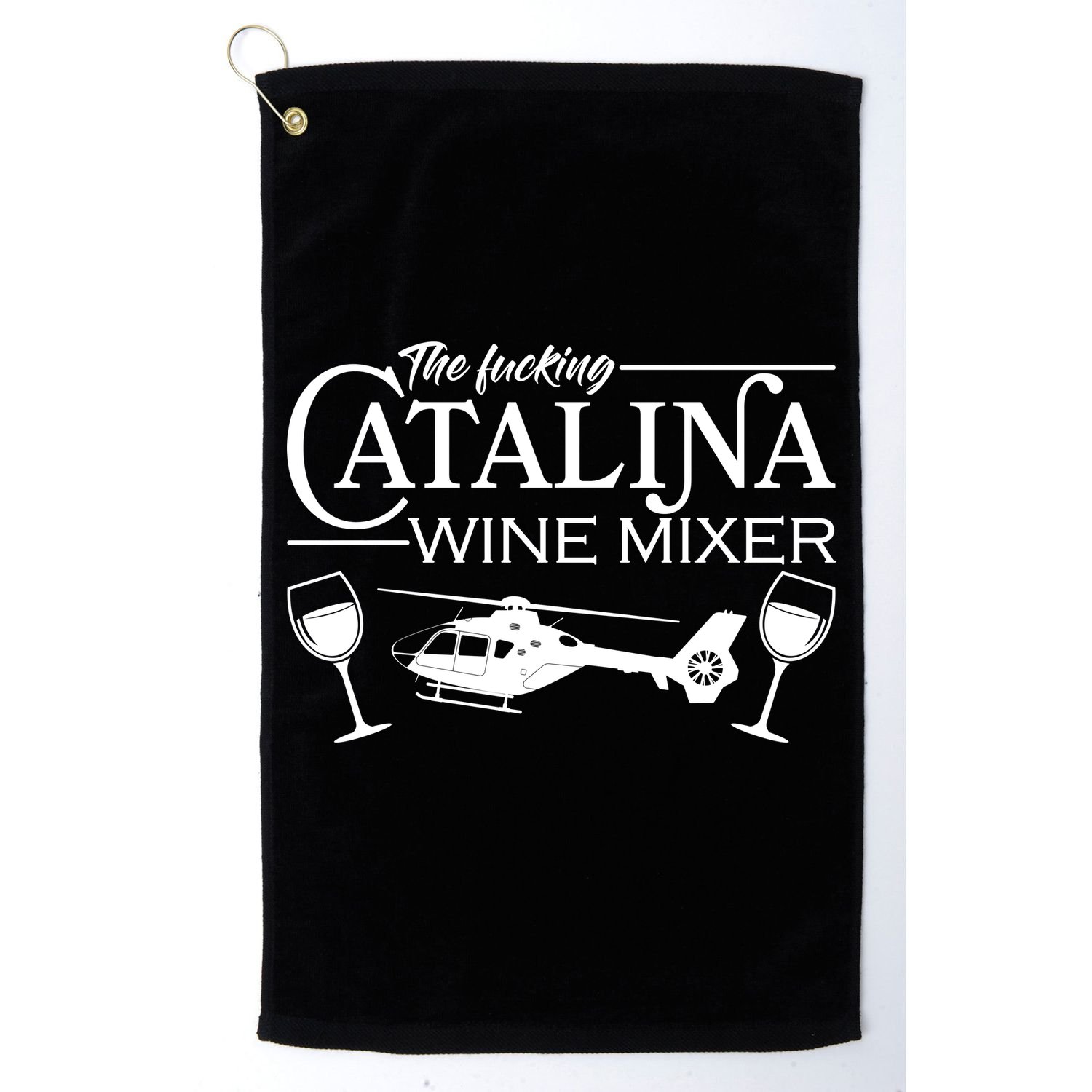 The F***ing Catalina Wine Mixer Golf Towel