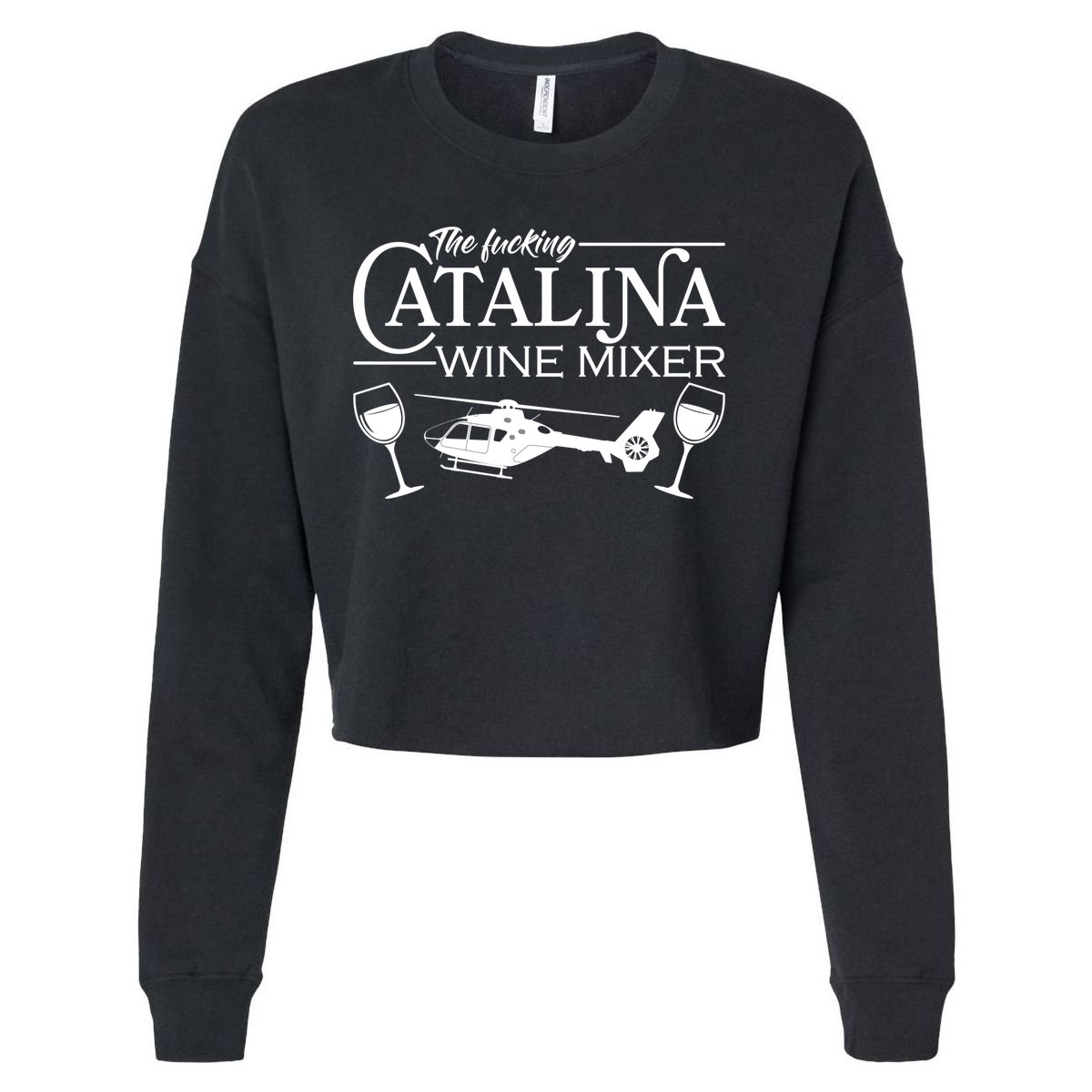 The F***ing Catalina Wine Mixer Cropped Pullover Crew