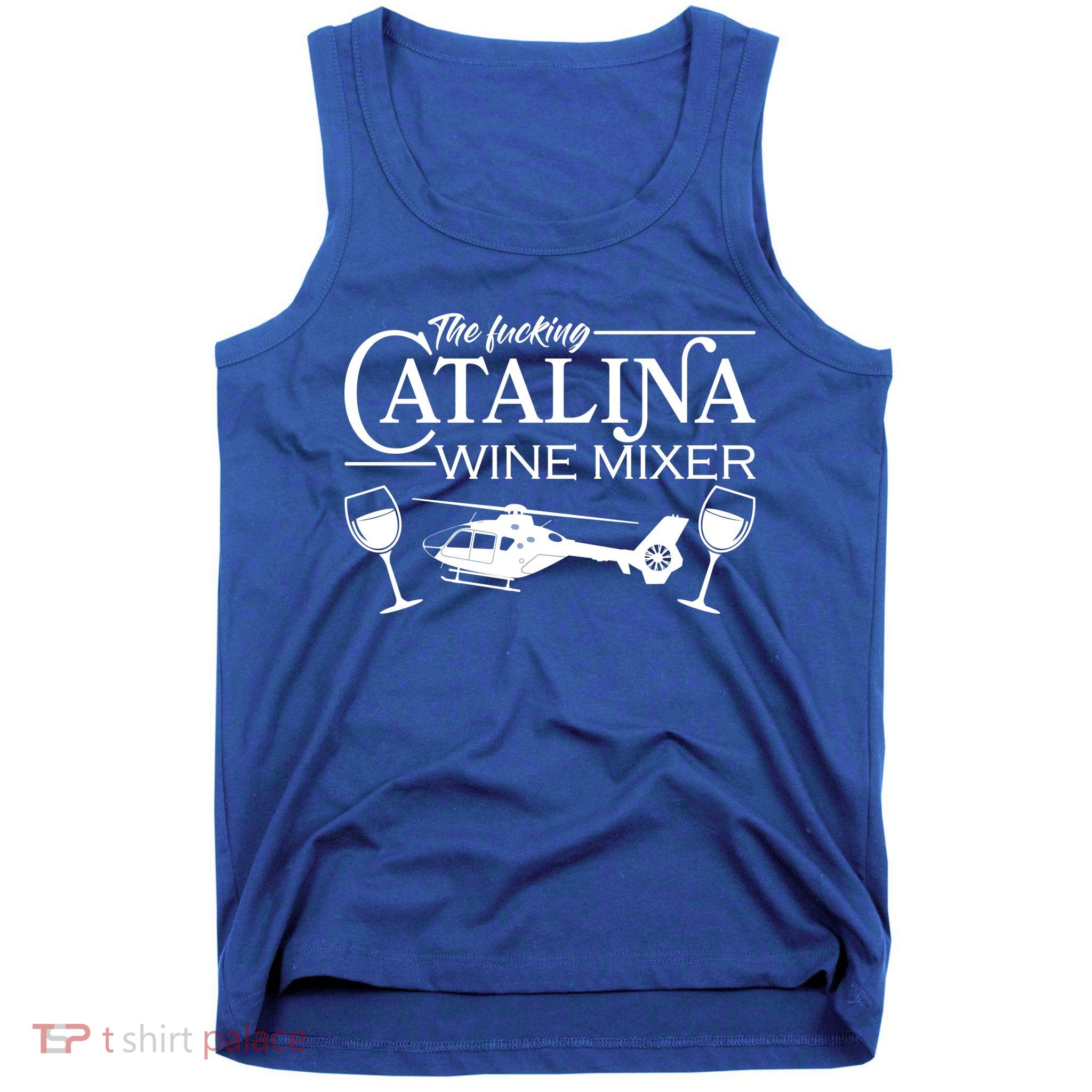 The F***ing Catalina Wine Mixer Tank Top
