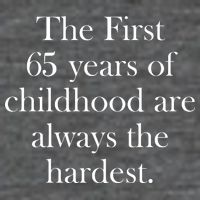 The First 60 Years of childhood Are always the hardest Zip Tote Bag