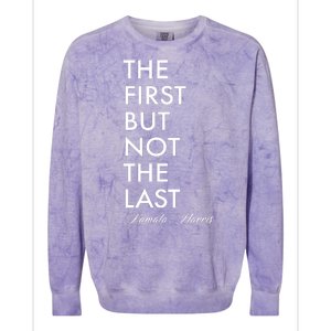 The First But Not the Last Kamala Harris Colorblast Crewneck Sweatshirt