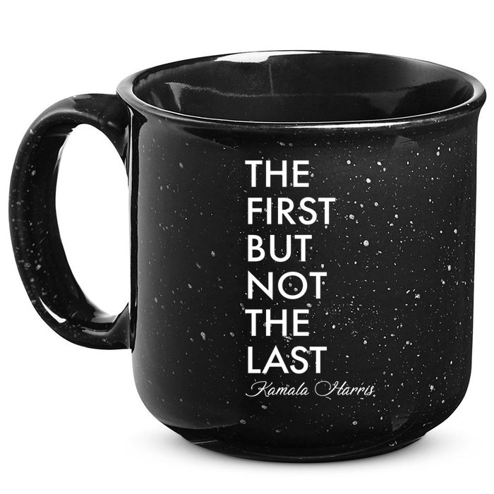 The First But Not the Last Kamala Harris 15oz Campfire Ceramic Mug