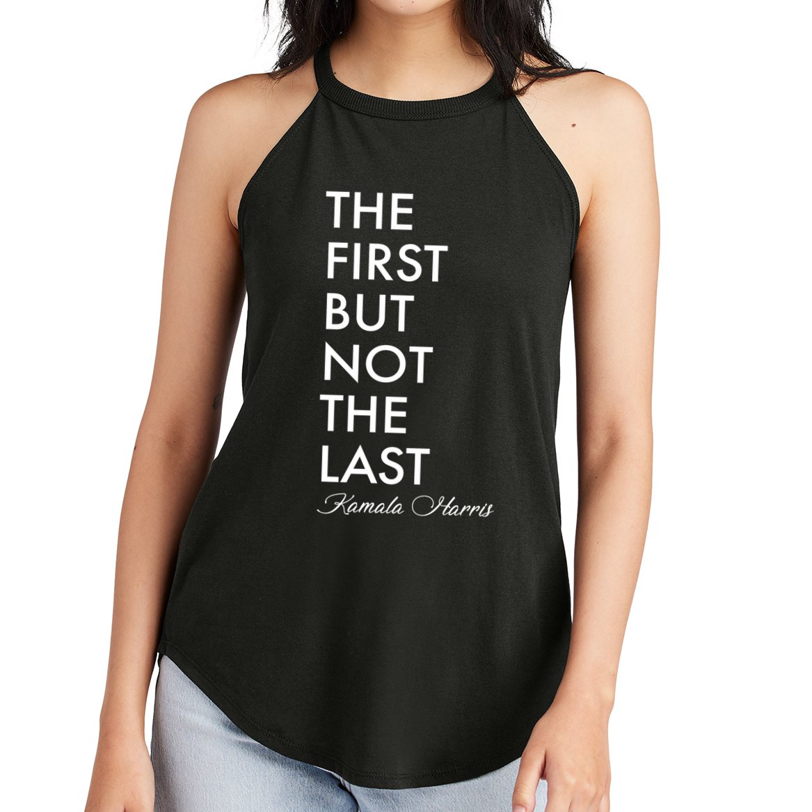 The First But Not the Last Kamala Harris Women's Perfect Tri Rocker Tank
