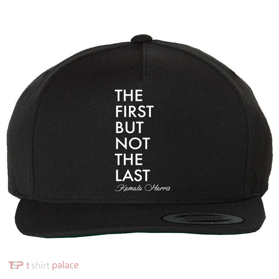 The First But Not the Last Kamala Harris Wool Snapback Cap