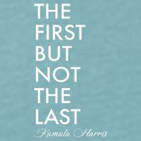 The First But Not the Last Kamala Harris Sueded Cloud Jersey T-Shirt