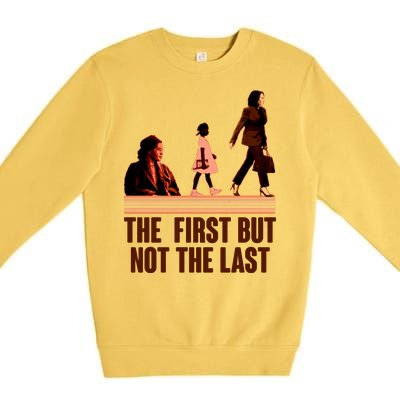 The First But Not the Last Rosa Parks Ruby Bridges Kamala Harris Premium Crewneck Sweatshirt