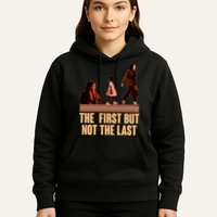 The First But Not the Last Rosa Parks Ruby Bridges Kamala Harris Hoodie