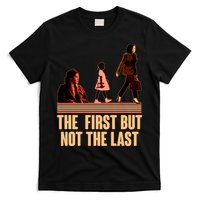 The First But Not the Last Rosa Parks Ruby Bridges Kamala Harris T-Shirt