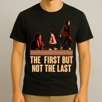 The First But Not the Last Rosa Parks Ruby Bridges Kamala Harris T-Shirt