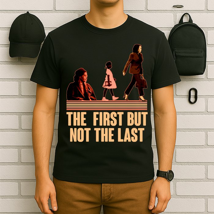The First But Not the Last Rosa Parks Ruby Bridges Kamala Harris T-Shirt