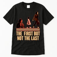 The First But Not the Last Rosa Parks Ruby Bridges Kamala Harris Tall T-Shirt