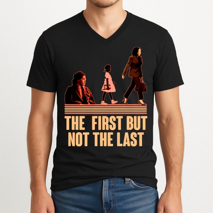The First But Not the Last Rosa Parks Ruby Bridges Kamala Harris V-Neck T-Shirt