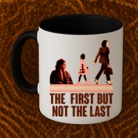 The First But Not the Last Rosa Parks Ruby Bridges Kamala Harris Mug