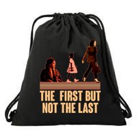 The First But Not the Last Rosa Parks Ruby Bridges Kamala Harris Drawstring Bag