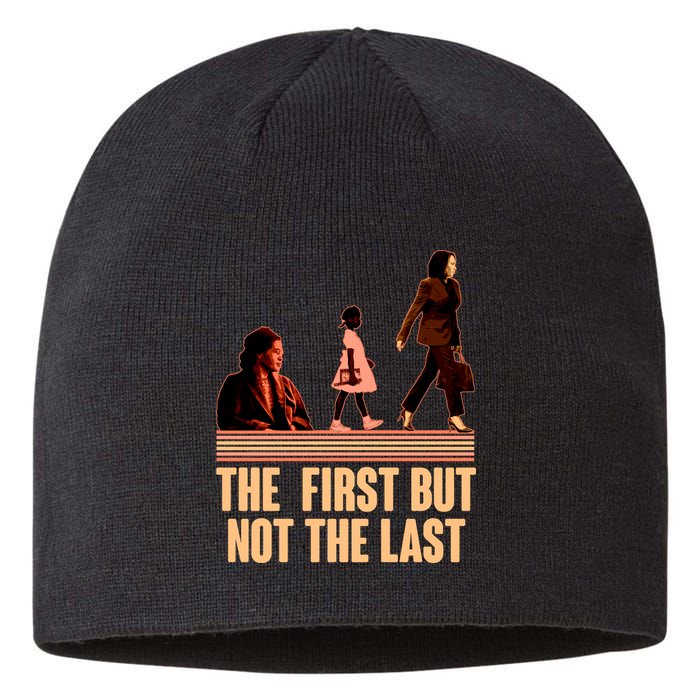 The First But Not the Last Rosa Parks Ruby Bridges Kamala Harris Sustainable Beanie
