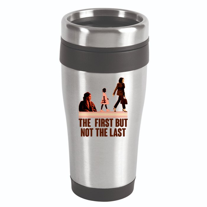The First But Not the Last Rosa Parks Ruby Bridges Kamala Harris 16oz Travel Tumbler