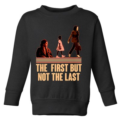 The First But Not the Last Rosa Parks Ruby Bridges Kamala Harris Toddler Sweatshirt