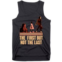 The First But Not the Last Rosa Parks Ruby Bridges Kamala Harris Tank Top