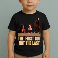 The First But Not the Last Rosa Parks Ruby Bridges Kamala Harris Toddler T-Shirt