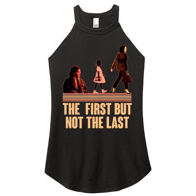 The First But Not the Last Rosa Parks Ruby Bridges Kamala Harris Women's Perfect Tri Rocker Tank