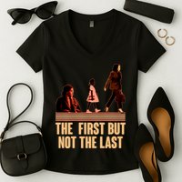 The First But Not the Last Rosa Parks Ruby Bridges Kamala Harris Women's V-Neck T-Shirt