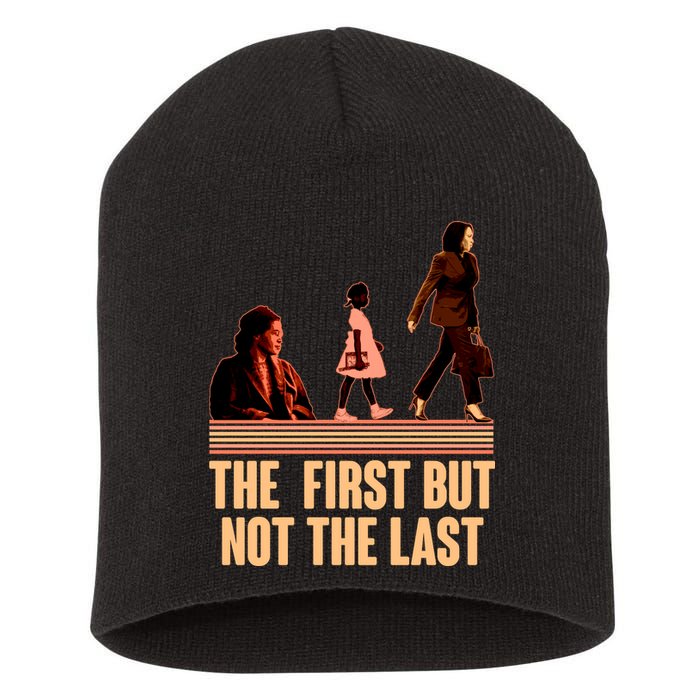 The First But Not the Last Rosa Parks Ruby Bridges Kamala Harris Short Acrylic Beanie