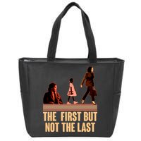 The First But Not the Last Rosa Parks Ruby Bridges Kamala Harris Zip Tote Bag