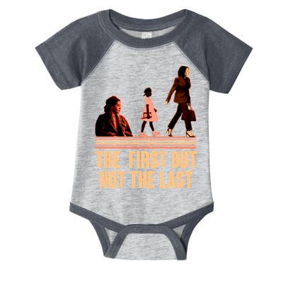 The First But Not the Last Rosa Parks Ruby Bridges Kamala Harris Infant Baby Jersey Bodysuit