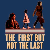 The First But Not the Last Rosa Parks Ruby Bridges Kamala Harris Infant Baby Jersey Bodysuit