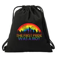 The First Pride Was A Riot Drawstring Bag