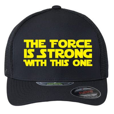 The Force Is Strong With This One Flexfit Unipanel Trucker Cap